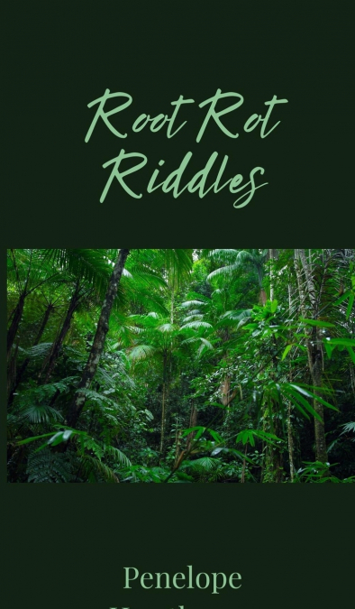 Root Rot Riddles