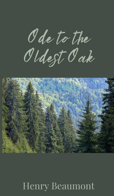 Ode to the Oldest Oak