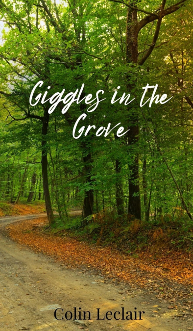 Giggles in the Grove