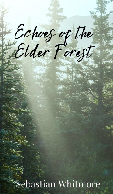 Echoes of the Elder Forest