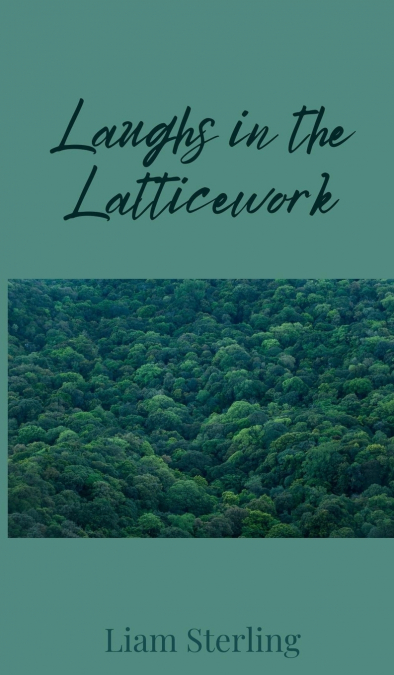 Laughs in the Latticework