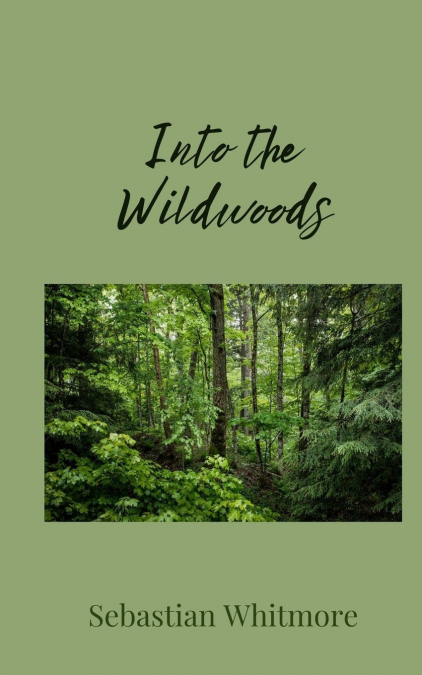 Into the Wildwoods