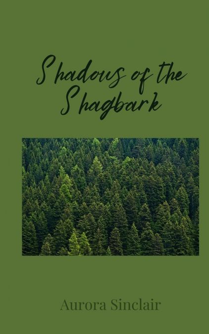 Shadows of the Shagbark