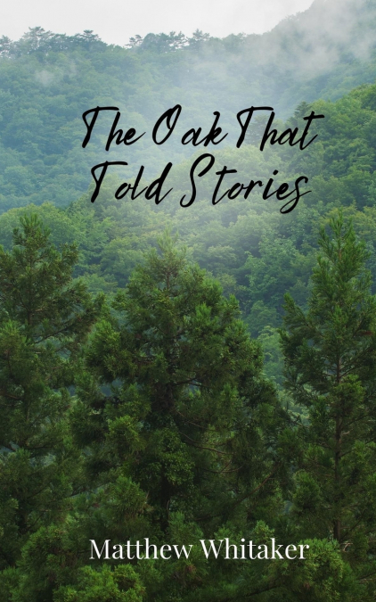 The Oak That Told Stories