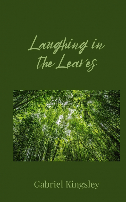 Laughing in the Leaves
