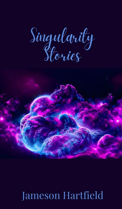 Singularity Stories
