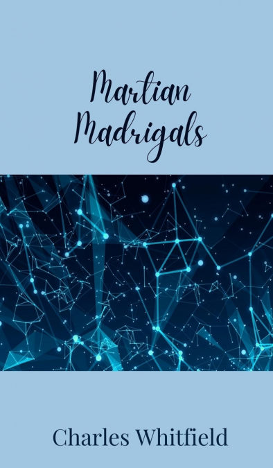 Martian Madrigals