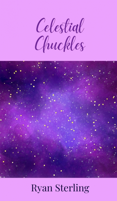 Celestial Chuckles