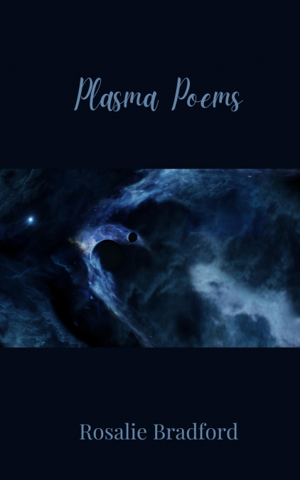 Plasma Poems