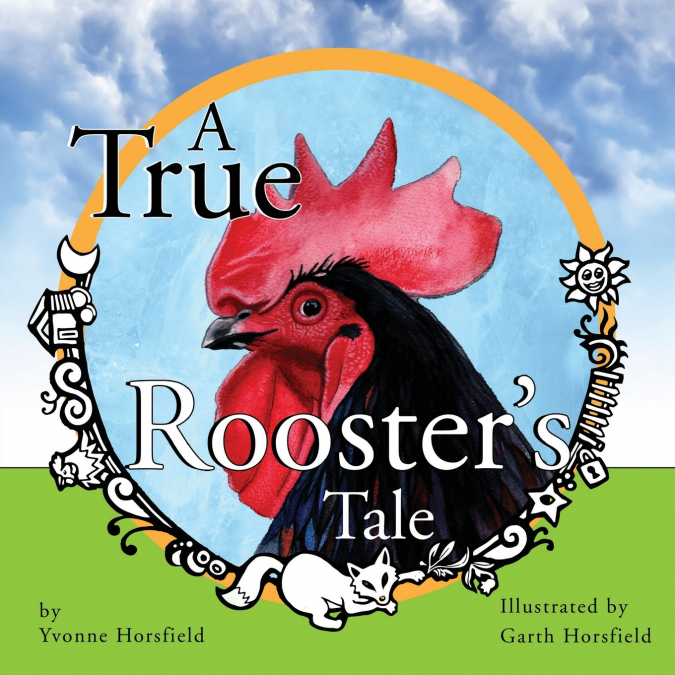 A True Rooster’s Tale