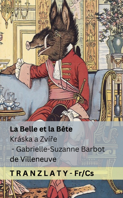La Belle et la Bête / Kráska a Zvíře