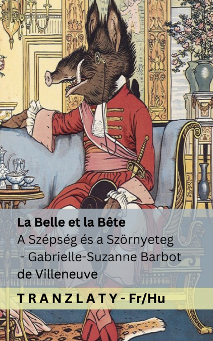 La Belle et la Bête / A Szépség és a Szörnyeteg