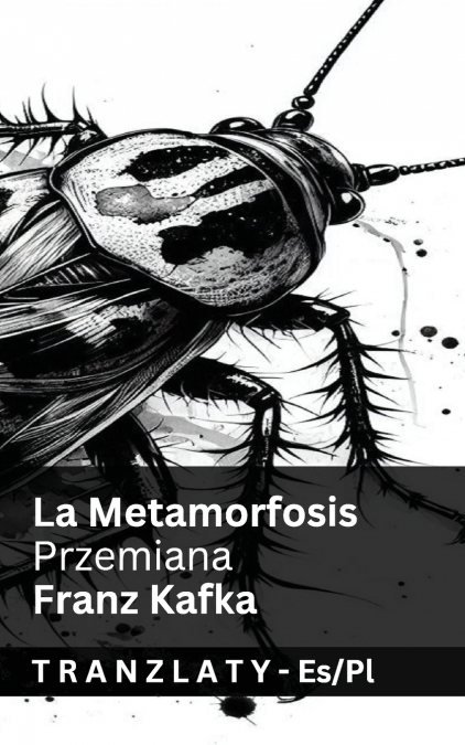 La Metamorfosis / Przemiana