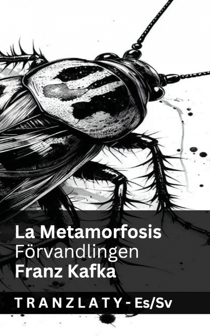 La Metamorfosis / Förvandlingen