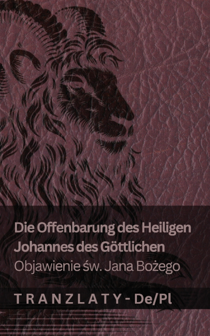 Die Offenbarung des Heiligen Johannes des Göttlichen / Objawienie św. Jana  Bożego