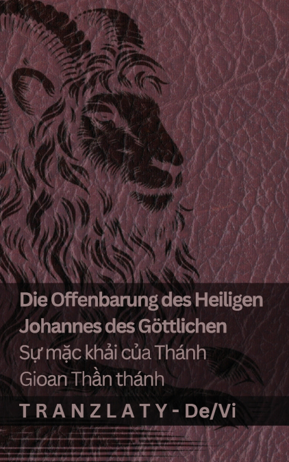 Die Offenbarung des Heiligen Johannes des Göttlichen / Sự mặc khải của Thánh Gioan Thần thánh