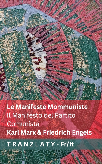 Le Manifeste Communiste / Il Manifesto del Partito  Comunista