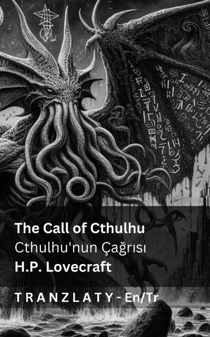 The Call of Cthulhu / Cthulhu’nun Çağrısı