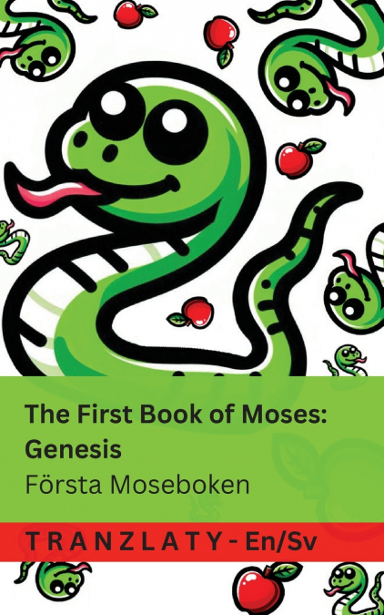 The Bible / Bibeln - The First Book of Moses; Genesis / Första Moseboken