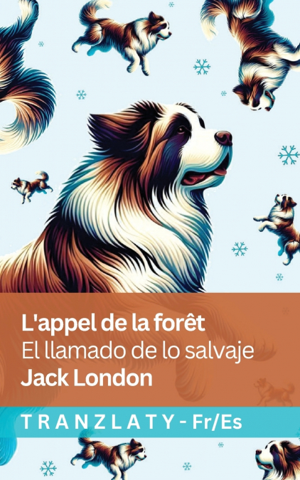 L’appel de la forêt / El llamado de lo salvaje