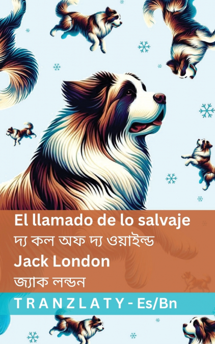 El llamado de lo salvaje / দ্য কল অফ দ্য ওয়াইল্ড