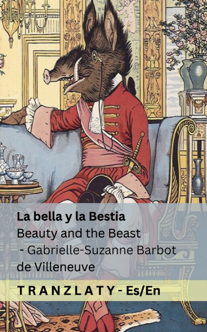 La Bella y la Bestia / Beauty and the Beast