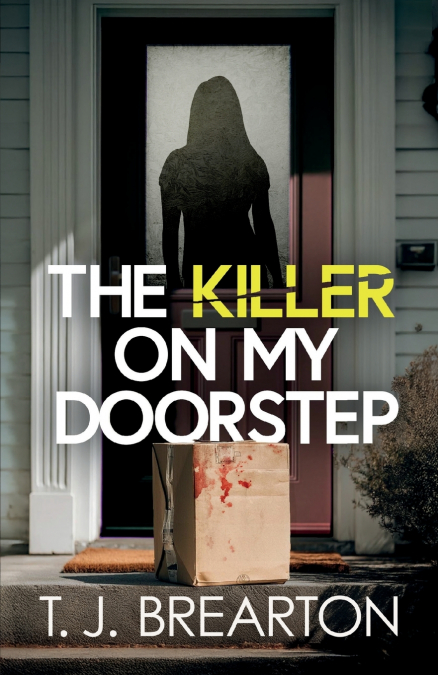 The Killer on my Doorstep