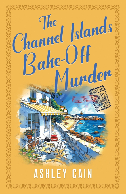 THE CHANNEL ISLANDS BAKE-OFF MURDER