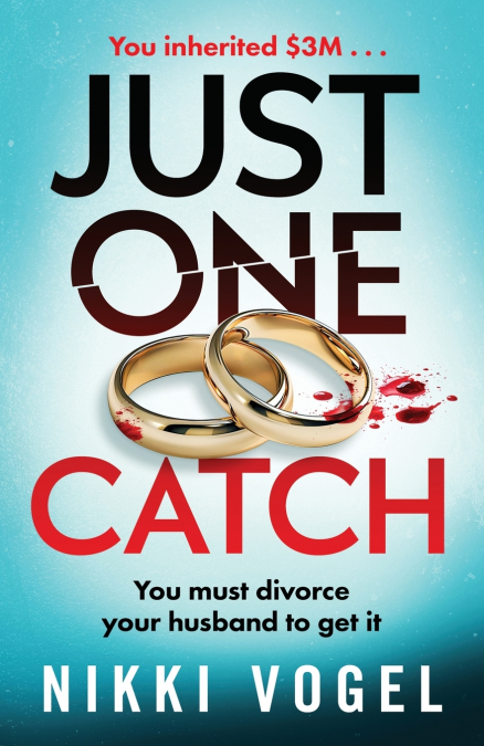 Just One Catch