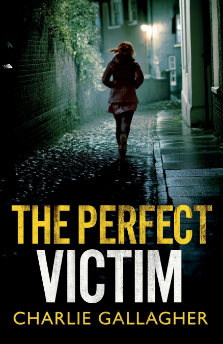 THE PERFECT VICTIM