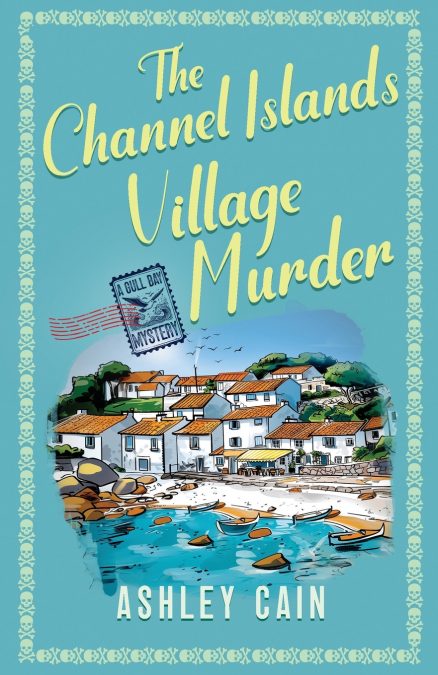 THE CHANNEL ISLANDS VILLAGE MURDER