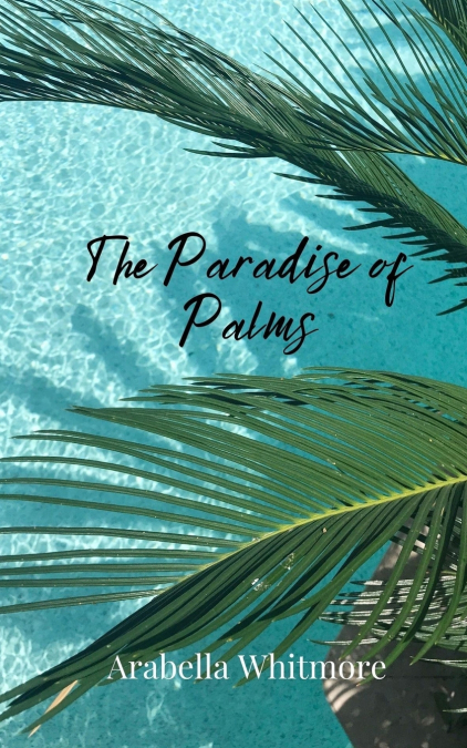 The Paradise of Palms