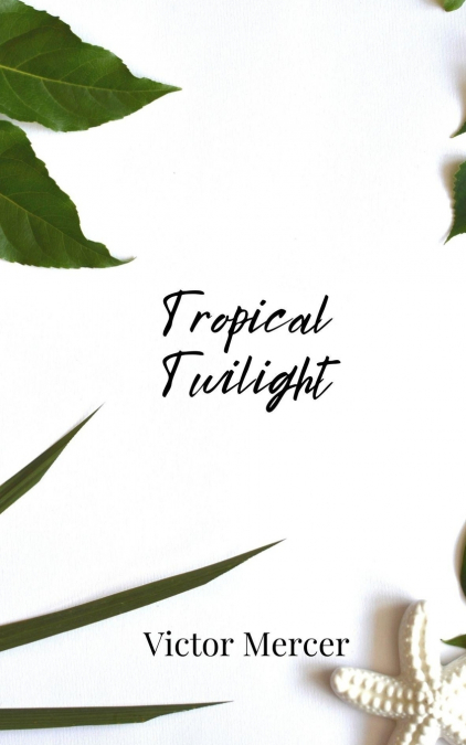 Tropical Twilight