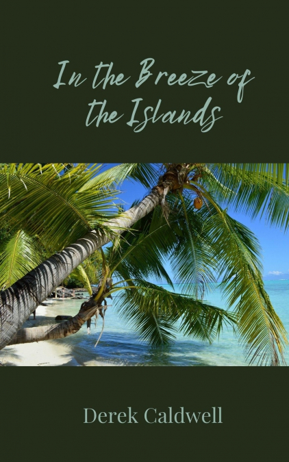 In the Breeze of the Islands