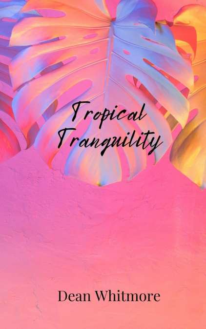 Tropical Tranquility