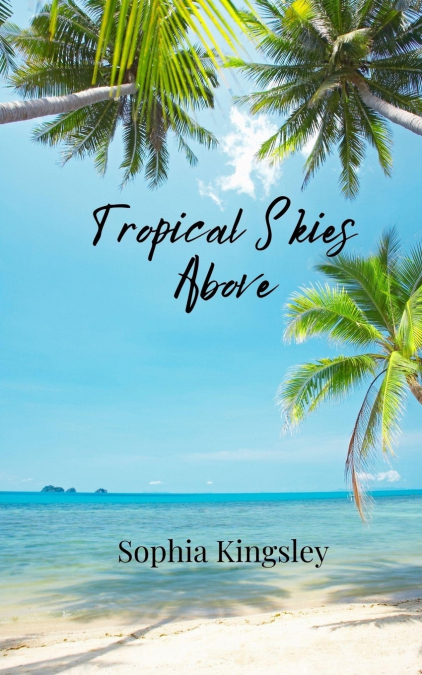 Tropical Skies Above