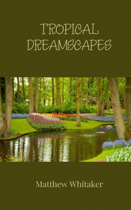 Tropical Dreamscapes
