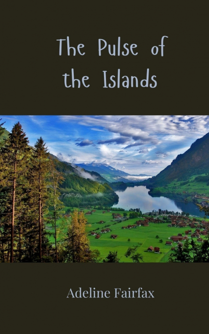 The Pulse of the Islands