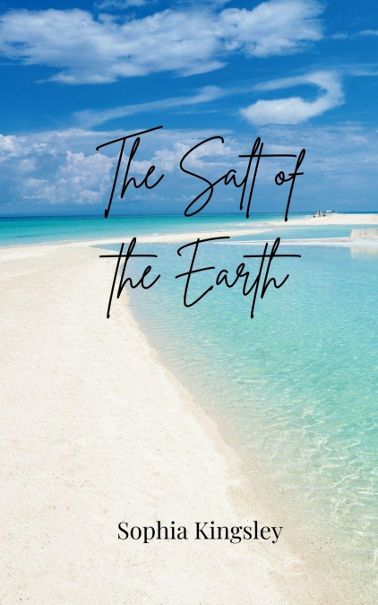 The Salt of the Earth