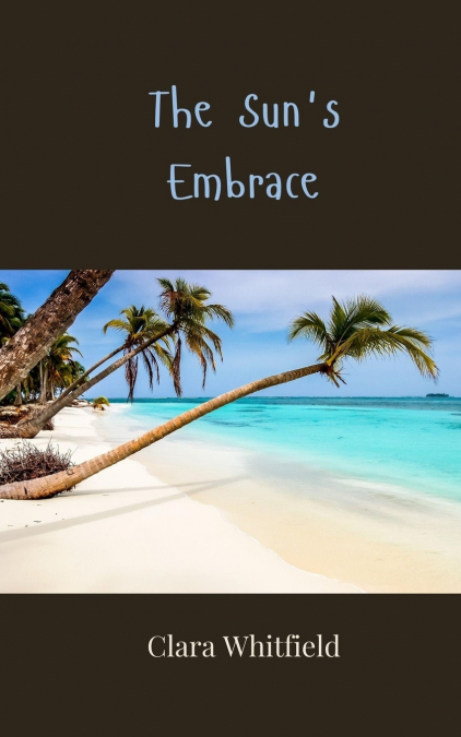 The Sun’s Embrace
