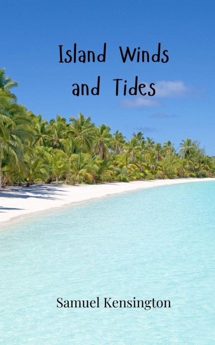 Island Winds and Tides