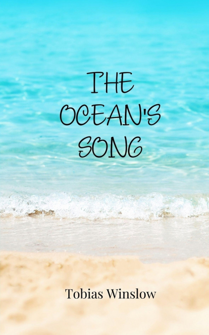 The Ocean’s Song