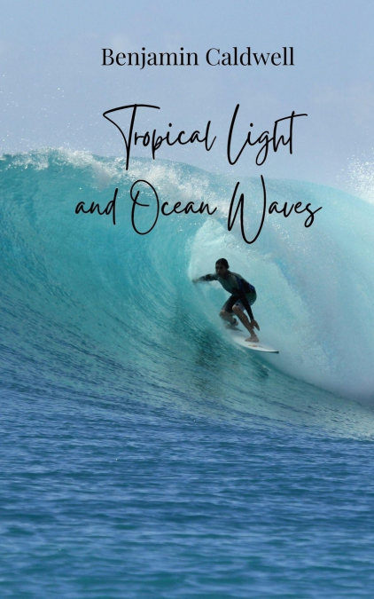 Tropical Light and Ocean Waves
