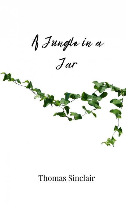 A Jungle in a Jar