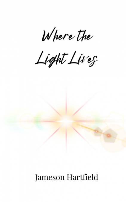 Where the Light Lives