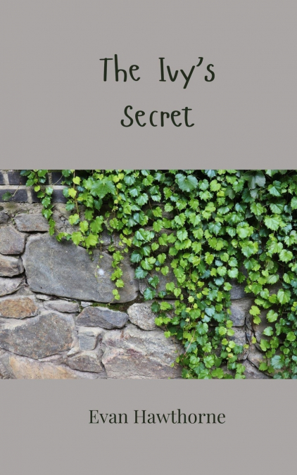 The Ivy’s Secret