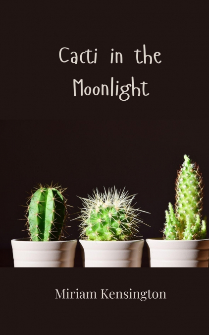 Cacti in the Moonlight