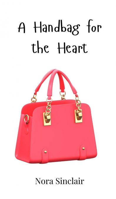A Handbag for the Heart
