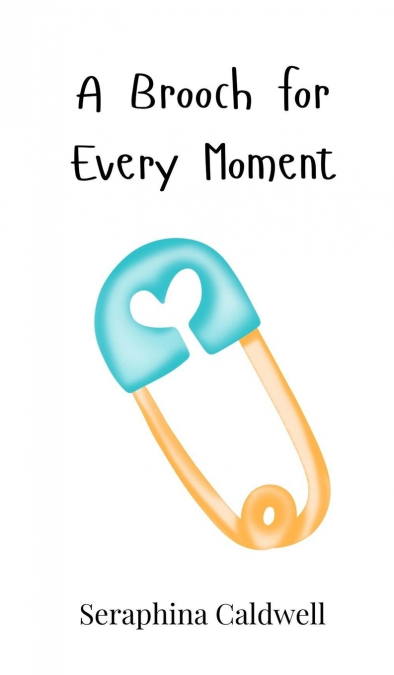 A Brooch for Every Moment