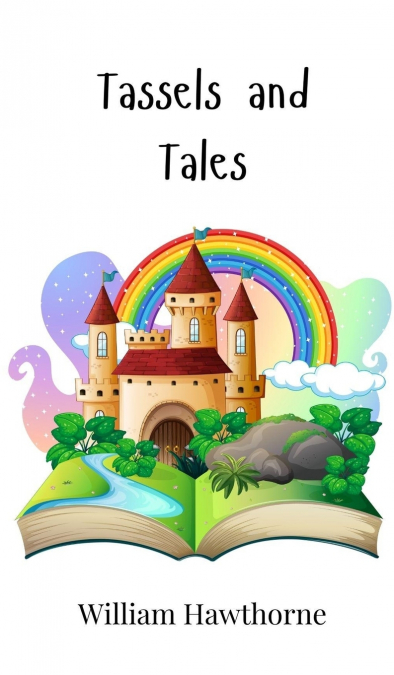 Tassels and Tales